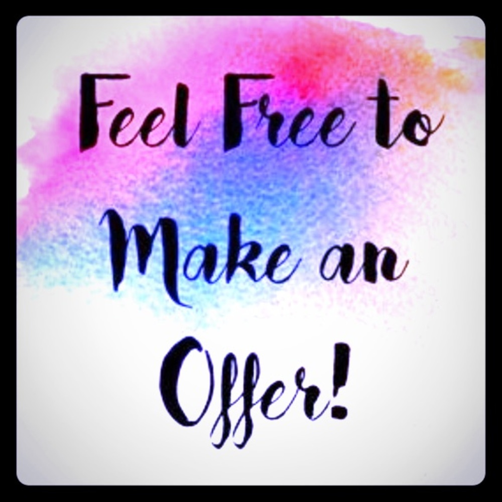 Offers are always welcome